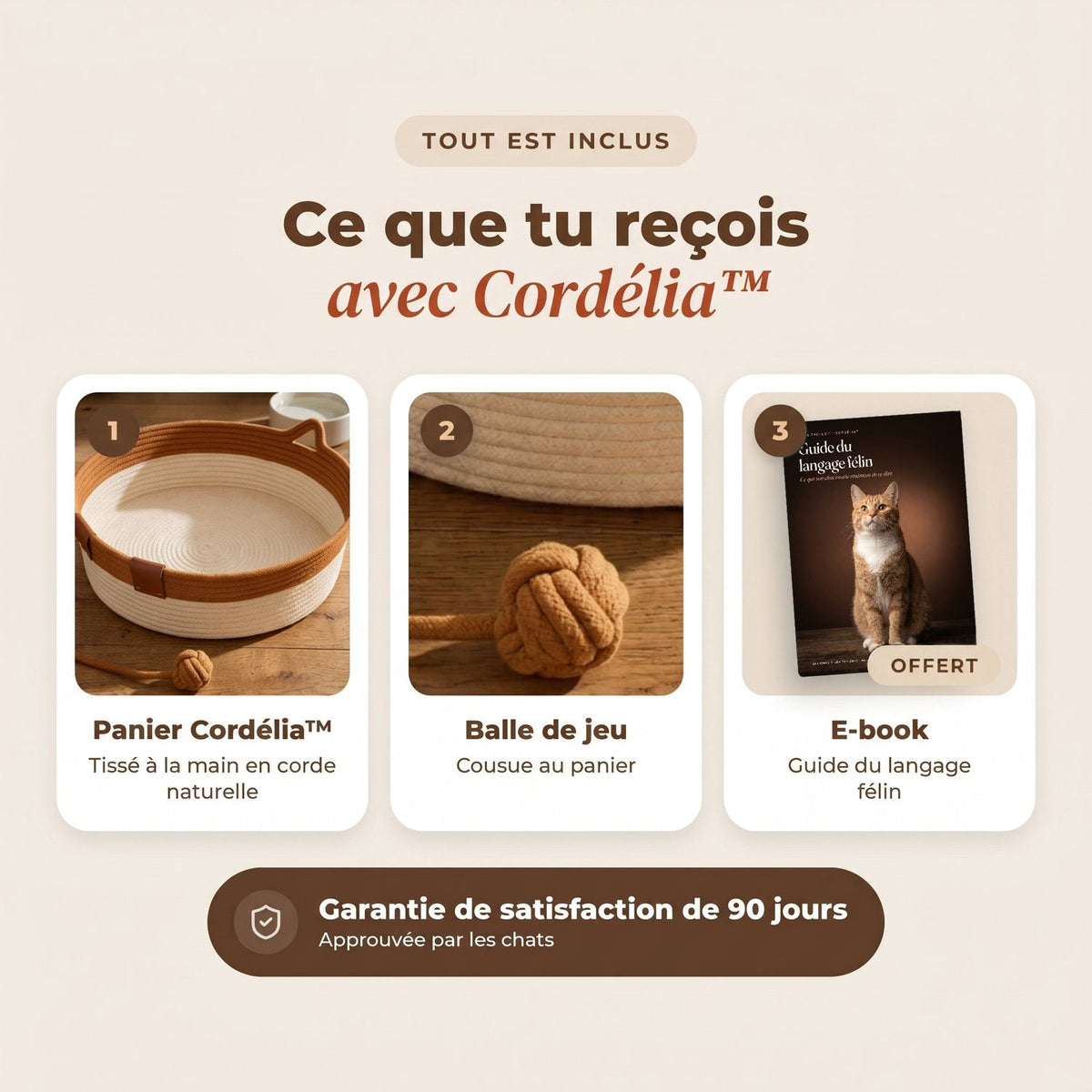 Ce que tu reçois avec Cordélia : le panier en corde, la balle de jeu cousue et le guide du langage félin offert